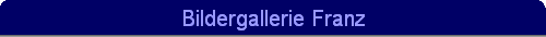 Bildergallerie Franz