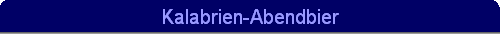 Kalabrien-Abendbier